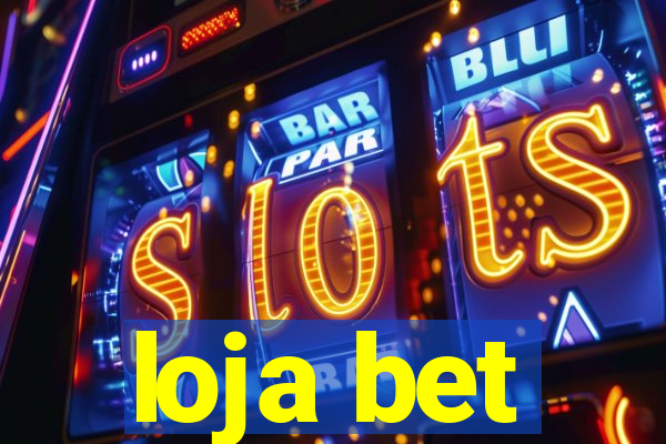 loja bet